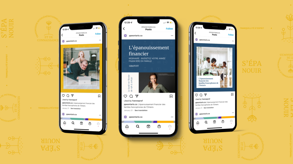 Three phones displaying different Instagram posts from PPE Ontario. "L'épanouissement financier"