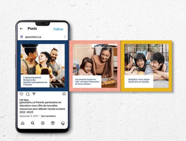 An iPhone mockup displaying a Parents partenaires en éducation (PPE) Instagram post of a mother, father, and child sharing a loving gaze with the text “L’ épanouissement financier des families francophones de l’Ontario”. Two additional Instagram posts hovering outside the phone in a horizontal arrangement with similar family images and the text “Les parents jouent un rôle-clé dans l’ éducation de leurs enfants” and “Budgétez votre année financière en famille”.